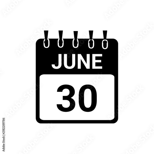 June 30 Calendar date Vector icon Illustration. Day calendar with date June 30. Checklist day calendar.
