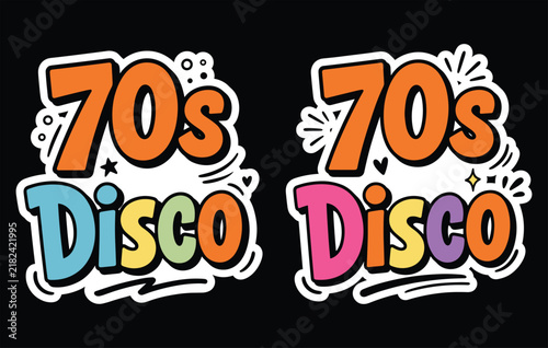 70s disco typography lettering vector sticker design with old school style elements and graphics.