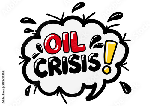 Global Oil Crisis Warning chat bubble With a splash of oil