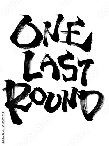 One last round Japanese Calligraphy Gamer Typography
