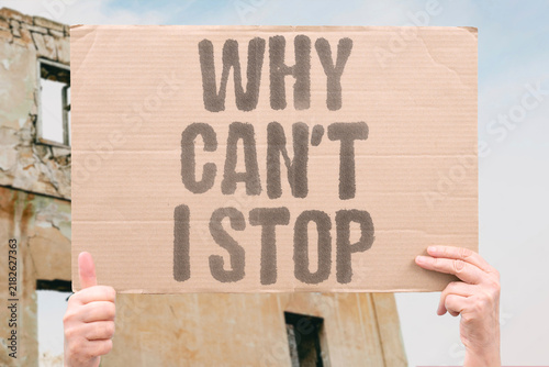 Cuadro en lienzo "Why can't I stop" Addiction mechanisms override voluntary control and rational planning
