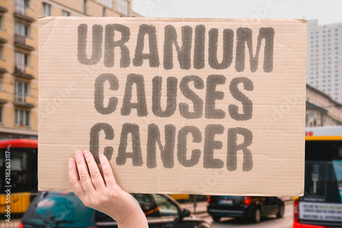 Foto "Uranium causes cancer" Direct carcinogenic effect documented