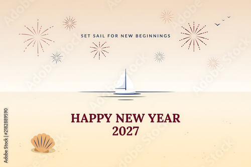 Minimalist sailboat on the ocean with fireworks and a seashell on the beach, featuring the text set sail for new beginnings and happy new year 2027