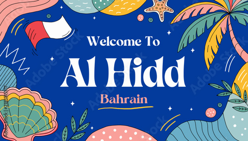 Welcome To Al Hidd Bahrain - Tropical Summer Vacation Destination with Arabic Flag & Beach Elements