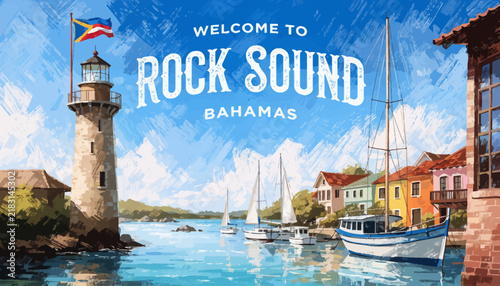 Welcome to Rock Sound, Bahamas: Lighthouse, Sailboats, Caribbean Town & Tropical Coastline Scene