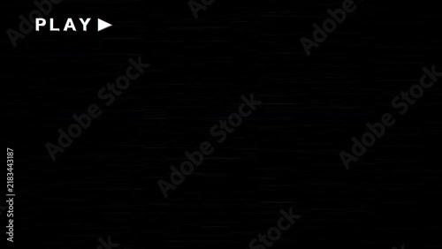 VHS tape playing noise signal, analog TV with Text PLAY 