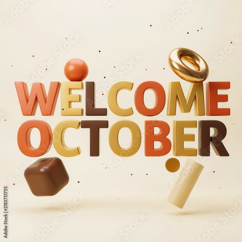 Welcome october 3 d text with autumnal 3d text fall