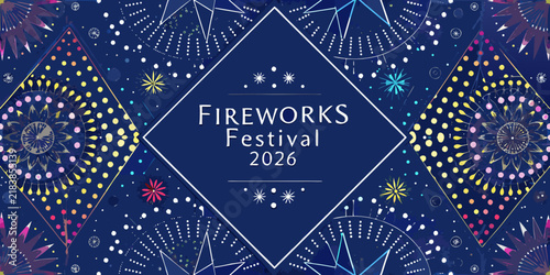 Colorful fireworks display and geometric patterns create a vibrant festival poster design for the year 2026 celebration pyrotechnics illumination spectacle radiance burst floral