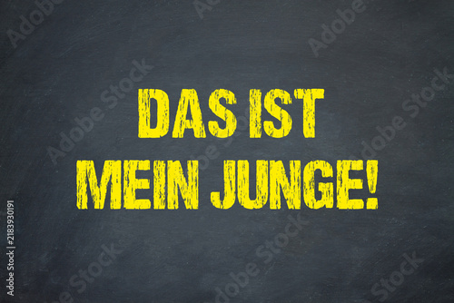 Cuadro en lienzo Das ist mein Junge!