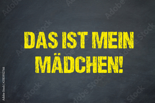 Canvastavla Das ist mein Mädchen!