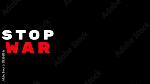 STOP WAR Text Intro Red and White Anti War Message on Black Background