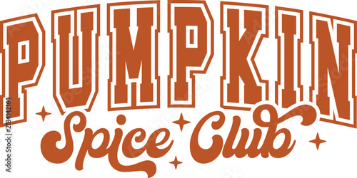 Pumpkin Spice Club  SVG, DTF DTG Sublimation Design, Trendy Fall Halloween Shirt, Pumpkin Patch Outfit Cut File, Cozy Season Tee