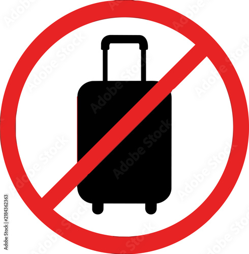 Prohibited luggage sign vector, red circle with diagonal line over black suitcase icon, no baggage warning symbol for travel security ,Clean grouped each Icon