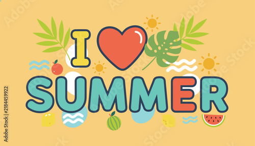 Vibrant summer greeting card with I love summer lettering in bold turquoise font, decorated with suns and tropical fruits.