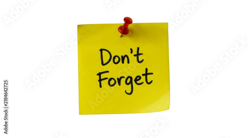 Bild auf Leinwand Yellow sticky note with dont forget message and red push pin isolated on transpa