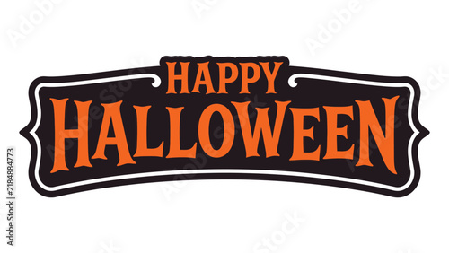 Happy Halloween vintage typography badge with bold orange lettering and decorative black outlined frame, spooky holiday greeting design for cards, posters, banners and prints