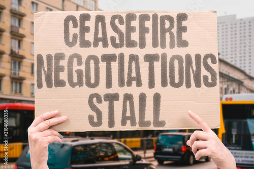Fotografía "Ceasefire negotiations stall" Peace talks encounter renewed obstacles and disagreements