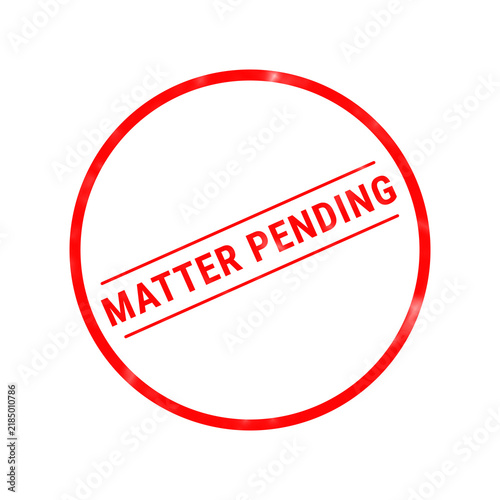 Fotografie A bright red circular rubber stamp design featuring the bold text matter pending