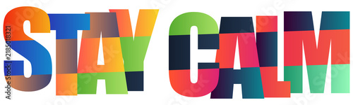 Foto Colorful 3D letters spelling stay calm in gradient rainbow shades