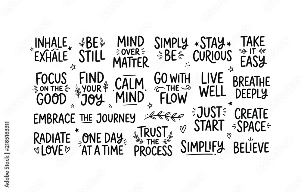 Obraz premium Motivational Hand Lettered Phrases and Mindfulness Quotes Set for Posters or Social Media Graphics