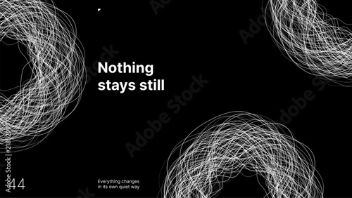 Cuadro en lienzo Abstract chaos scribble lines on black background with motivational quote nothing stays still