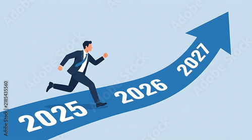 Businessman running on upward arrow with 2025 2026 2027 years for business growth concept