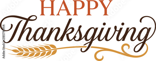 Happy Thanksgiving Calligraphy Typography with Wheat Flourish Vector Illustration