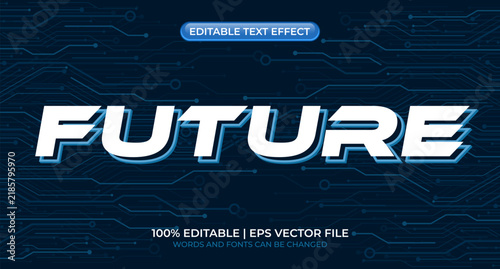 Future text effect. Future editable text style effect. Blue futuristic text effect. Text effect technology and digital themes