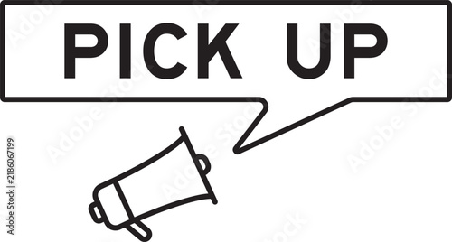 Megaphone icon with speech bubble in word pick up on white background
