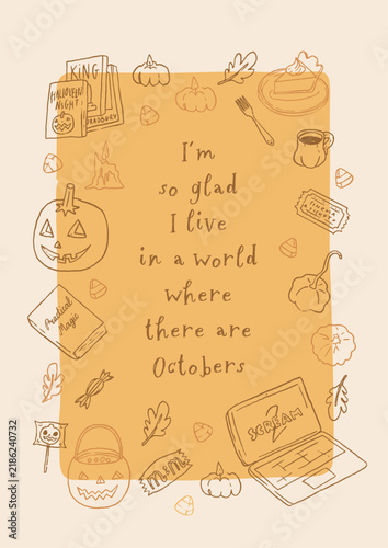 Cozy Halloween line art fun poster. Cute and creepy whimsical home decor for Autumn holidays. I'm glad I live in world where there are Octobers. Hand drawn vector design for Fall season. October card