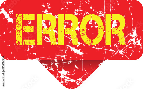Damaged error sign with distressed background