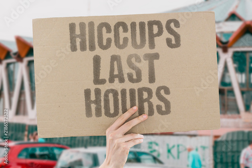 Fotografie "Hiccups last hours" Persistent hiccups continuing for several hours may indicate an underlying issue