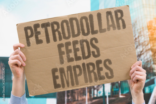 Foto "Petrodollar feeds empires" Oil-backed currency systems maintain geopolitical military dominance globally