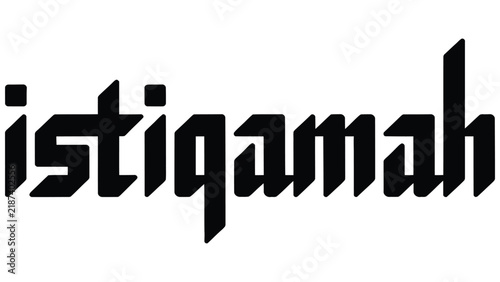 Black angular gothic style typography text of the word istiqamah isolated on a white background, for use