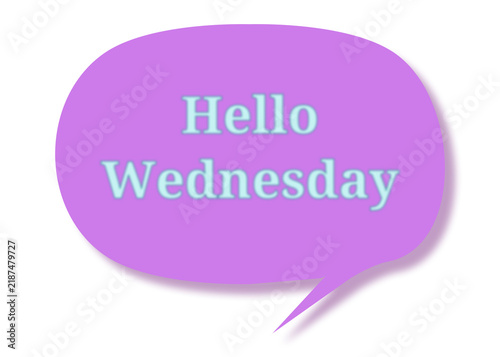 Foto Purple speech bubble with Hello Wednesday in light blue letters on white background