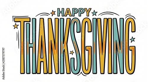 Happy thanksgiving colorful hand drawn typography text design with decorative stars for holiday greeting cards and art