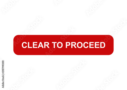 Naklejka Clear to proceed red button sign