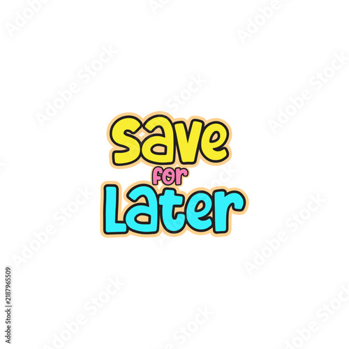 Save for Later Typography Colorful