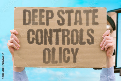 Canvastavla "Deep state controls olicy" Unelected officials wielding hidden power