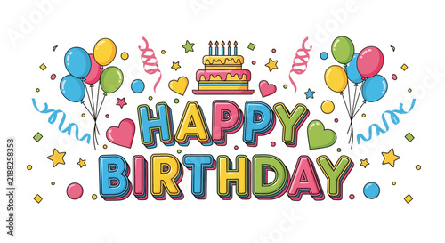 Happy Birthday Text with Balloons, Cake, Confetti & Stars - Festive Celebration