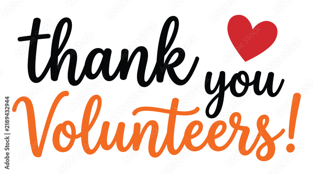 Fototapeta premium Thank you Volunteers text design with a red heart icon