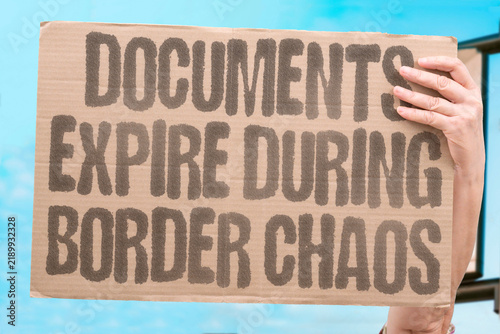 Bild auf Leinwand "Documents expire during border chaos" Passports and travel permits become invalid amid disruption