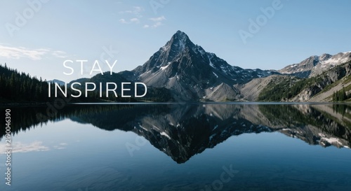 Majestic Mountain Reflection Over Calm Lake with Inspiring Text