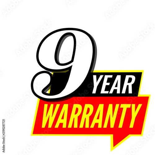 9 Year Warranty, Nine Year Product Guarantee, Long Term Protection Label, Customer Assurance Design