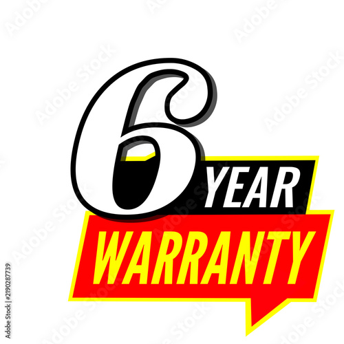 6 Year Warranty, Six Year Product Guarantee, Extended Warranty Coverage, Quality Assurance Label