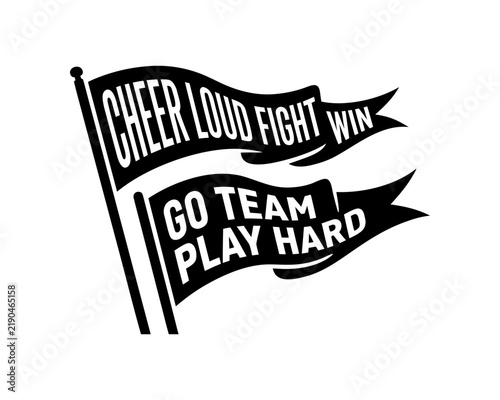 Cheer Loud Fight Win Go Team Play Hard Pennant Flag Icon Vector