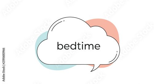 Minimalist speech bubble shaped like a cloud with the text bedtime on a soft pastel abstract background.