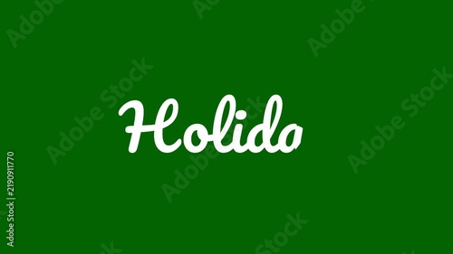 Holiday text animation with a green screen for openings and greetings.