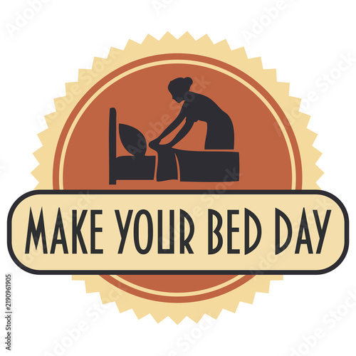 Obraz na płótnie Make Your Bed Day sticker