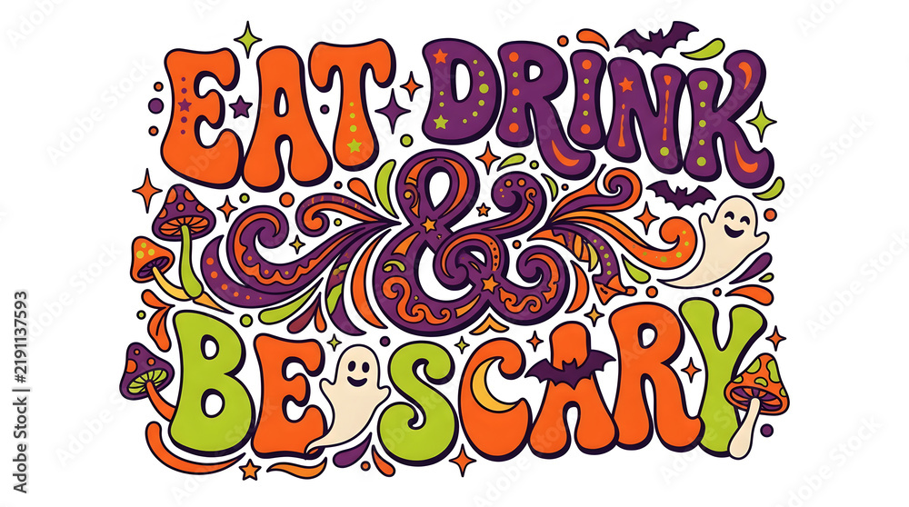 Fototapeta premium Colorful eat drink and be scary typography design for fun halloween party decorations and seasonal graphic projects